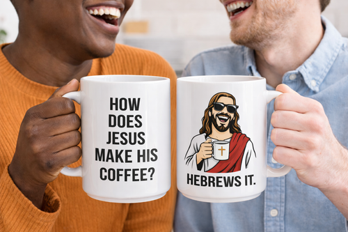 Funny Jesus Coffee Mug - “How Does Jesus Make His Coffee? He Brews It”